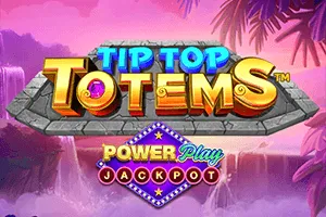 Tip Top Totems PowerPlay Jackpot - BIROPAY28