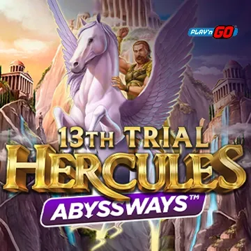 13th Trial Hercules Abyssways - BIROPAY28